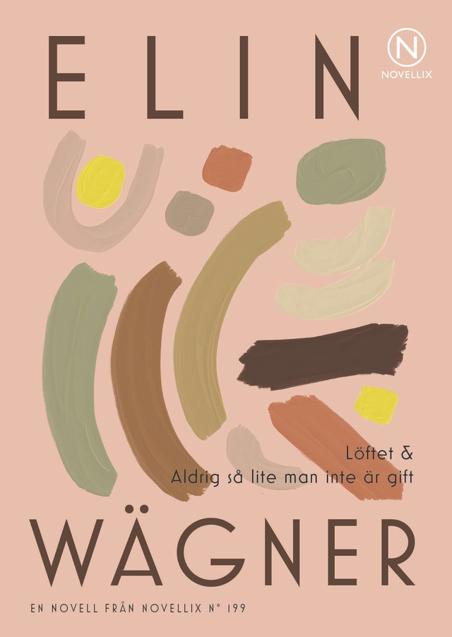 Löftet ; Aldrig så lite man inte är gift; Elin Wägner; 2023