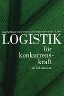 Logistik för konkurrenskraft; Göran Persson, Dag Bjørnland; 2003