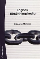 Logistik i försörjningskedjor; Stig-Arne Mattsson, Stig-Arne Mattsson; 2002