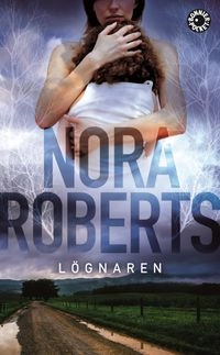 Lögnaren; Nora Roberts; 2016