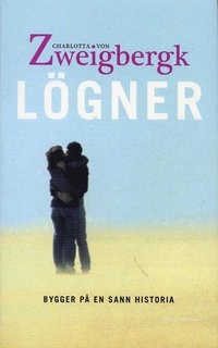 Lögner; Charlotta von Zweigbergk; 2004