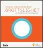 Lokal organiserad brottslighet : en handbok om motåtgärder; Brottsförebygganderådet Brå; 2010