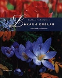 Lökar & knölar; Lena Månsson, Bertil K. Johanson; 2000