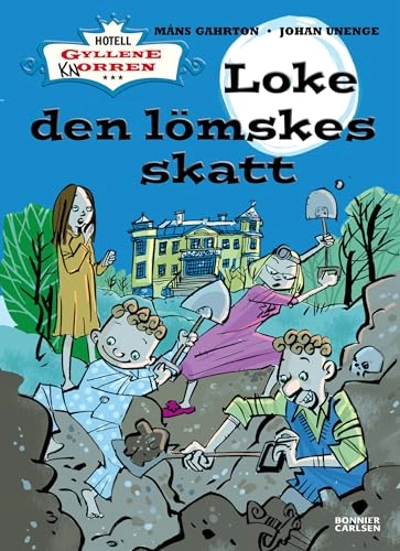Loke den lömskes skatt; Måns Gahrton, Johan Unenge; 2008