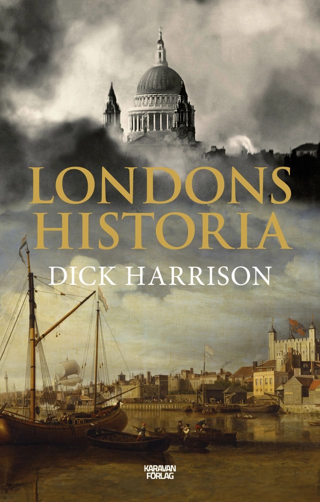 Londons historia; Dick Harrison; 2026