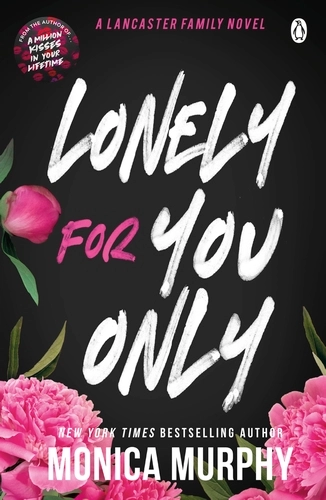 Lonely For You Only; Monica Murphy; 2024