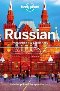 Lonely planet russian phrasebook & dictionary; Lonely Planet; 2018