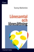 Lönesamtal och lönesättning; Tommy Wahlström; 2011
