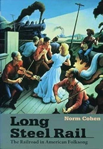 Long Steel Rail; Norm Cohen; 2000