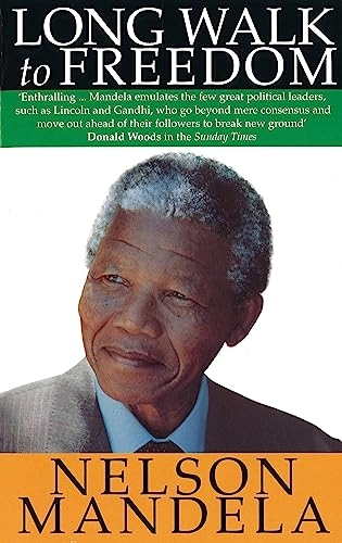 Long walk to freedom : the autobiography of Nelson Mandela; Nelson Mandela; 1995