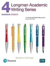 Longman Academic Writing Series 4 Interactive Student Book; Alice Oshima, Ann Hogue; 2015
