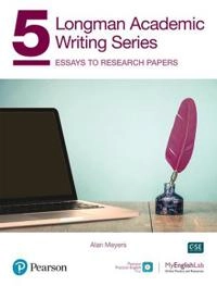 Longman academic writing series 5 : essays to research papers; Alan Meyers; 2020