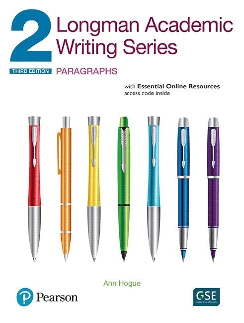 Longman Academic Writing Series · Paragraphs, Level 2; Ann Hogue, Jennifer. Bixby; 2017