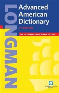Longman Advanced American Dictionary 2nd Ed Paper and CD ROM Pack; Longman (Firm : New York, N.Y.); 2007