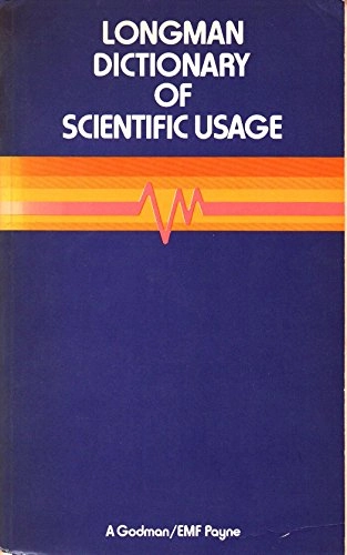 Longman dictionary of scientific usage; A. Godman; 1979