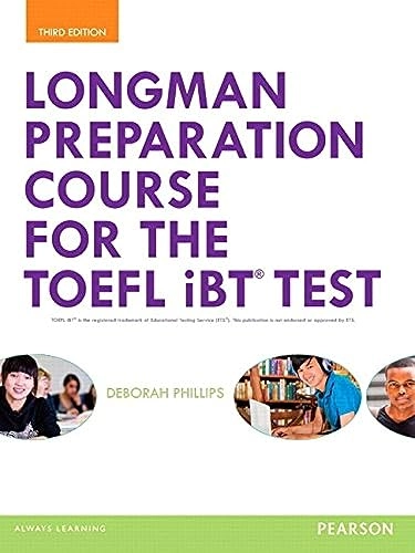 Longman preparation course for the TOEFL iBT test; Deborah Phillips; 2015
