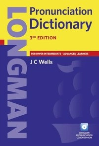 Longman pronunciation dictionary; John Christopher Wells; 2008