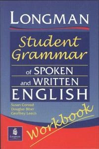 Longman student grammar of spoken and written English Workbook; Douglas Biber; 2002