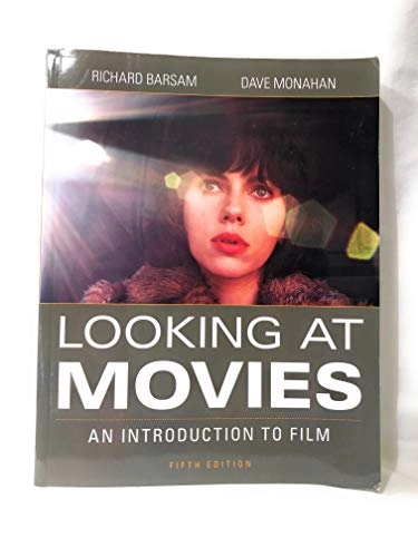 Looking at movies : an introduction to film; Richard Meran Barsam; 2016