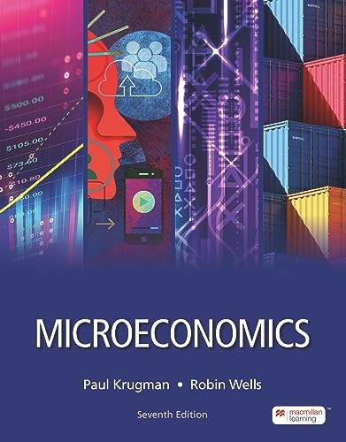 Loose-Leaf Version for Microeconomics; Paul Krugman, Robin Wells; 2023