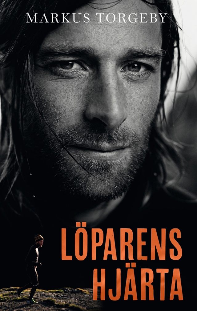 Löparens hjärta; Markus Torgeby; 2017