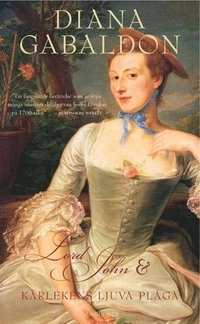 Lord John och kärlekens ljuva plåga; Diana Gabaldon; 2005