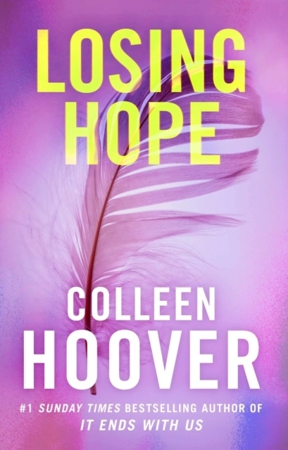 Losing Hope; Colleen Hoover; 2013