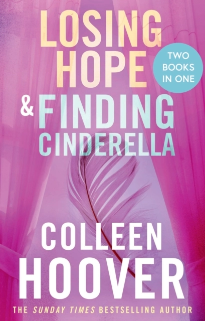 Losing Hope / Finding Cinderella Bind-up; Colleen Hoover; 2025