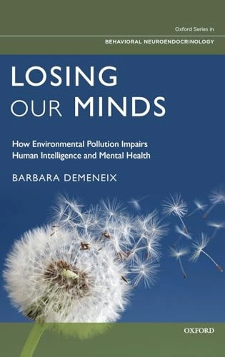 Losing Our Minds; Barbara Demeneix; 2014