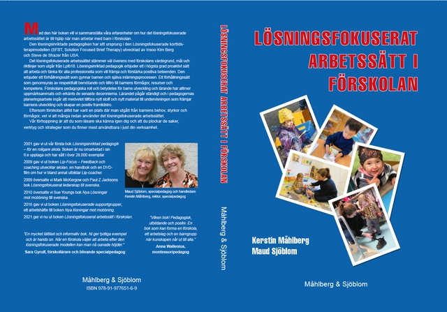 Lösningsfokuserat arbetssätt i förskolan; Kerstin Måhlberg, Maud Sjöblom; 2021