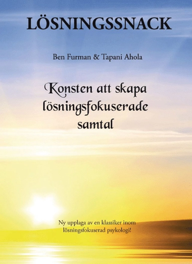 Lösningssnack; Ben Furman, Tapani Ahola; 2018