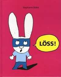 Löss!; Stephanie Blake; 2009