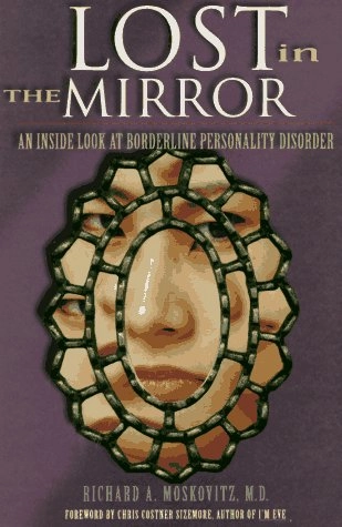 Lost in the Mirror; Richard A Moskovitz; 1996