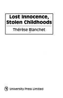 Lost innocence, stolen childhoods; Thérèse Blanchet; 1996
