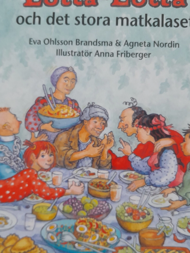 Lotta-Lotta och det stora matkalaset; Eva Brandsma; 2006