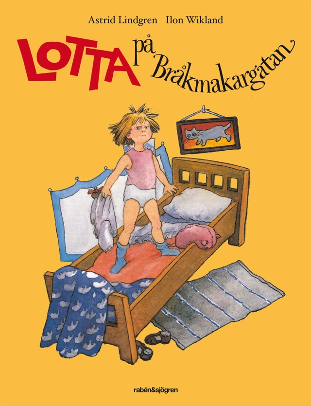 Lotta på Bråkmakargatan; Astrid Lindgren; 2013