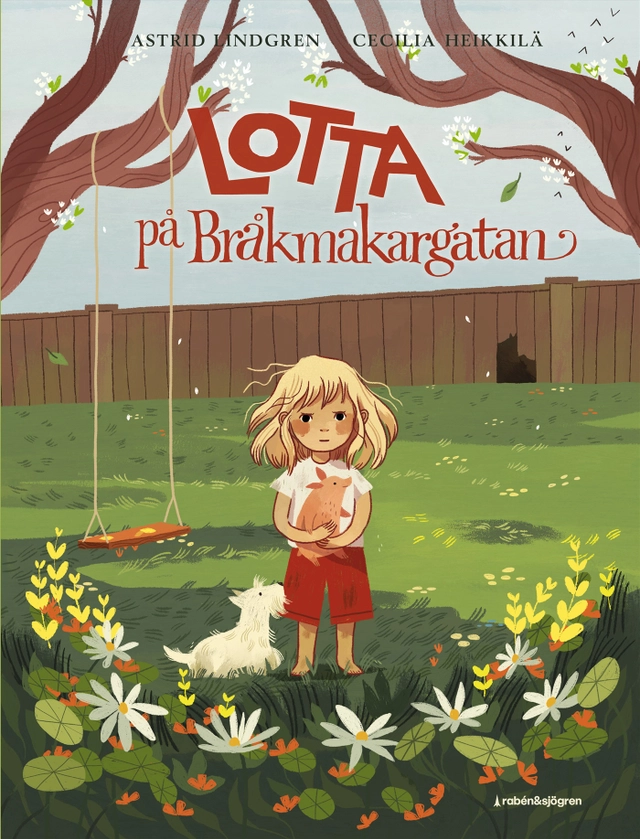 Lotta på Bråkmakargatan; Astrid Lindgren; 2024