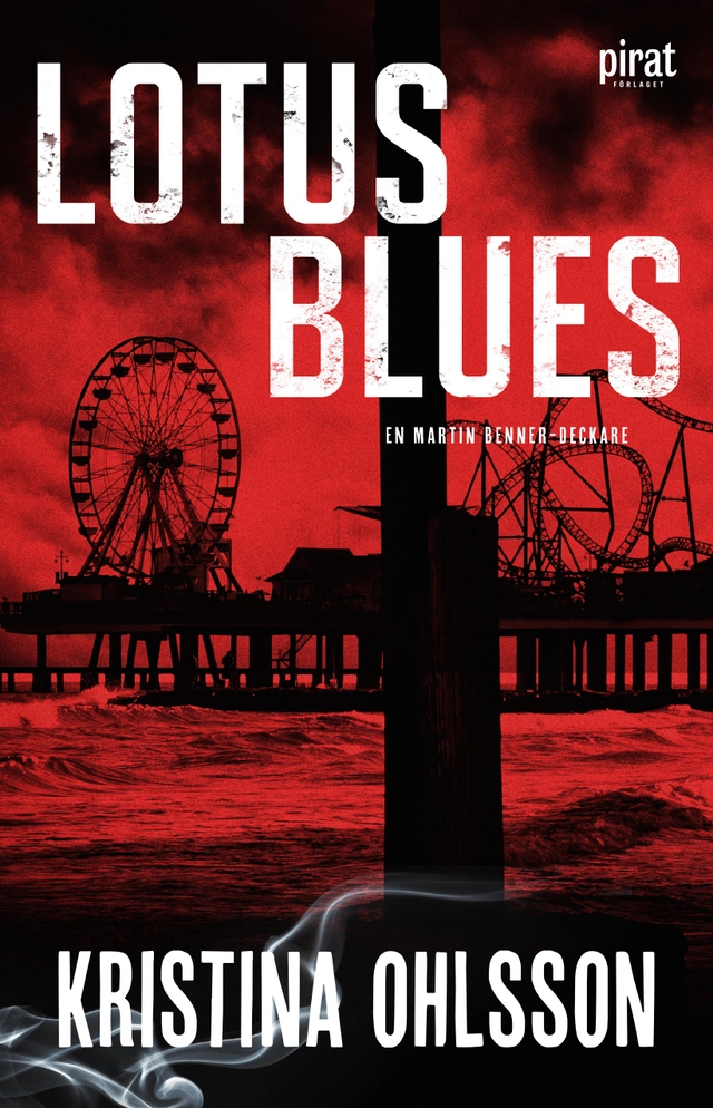 Lotus Blues; Kristina Ohlsson; 2019