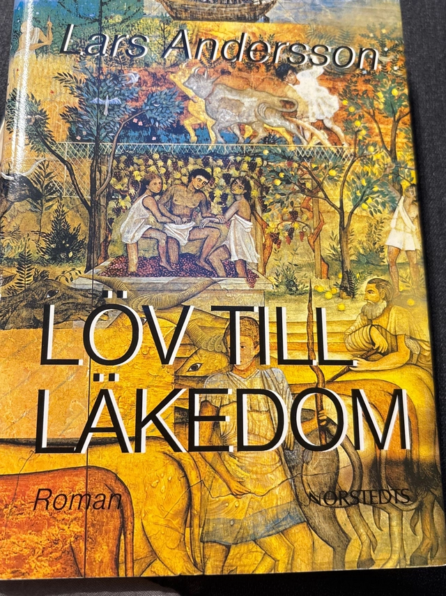 Löv till läkedom : roman; Lars Andersson; 1986