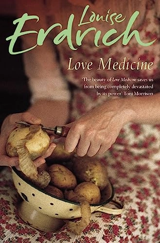 Love medicine; Louise Erdrich; 1994