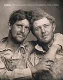 Loving : a photographic history of men in love, 1850s-1950s : Nini-Treadwell collection; Paolo Maria Noseda, Hugh Nini, Neal Treadwell; 2020