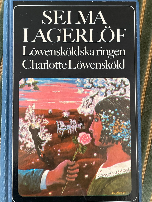 Löwensköldska ringen ; Charlotte Löwensköld; Selma Lagerlöf; 1978