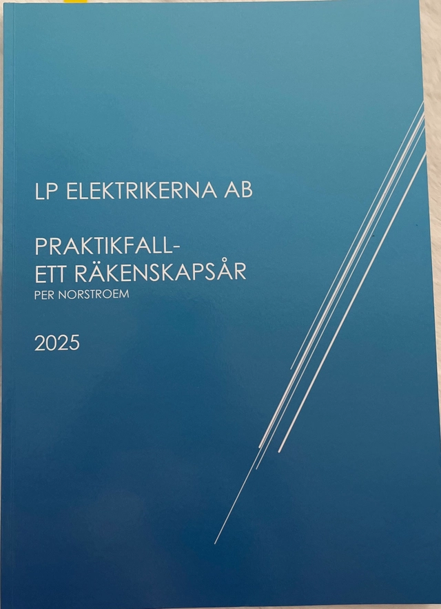 LP Elektrikerna AB - Praktikfall - Ett Räkenskapsår 2025; Per Nordstroem ; 2025