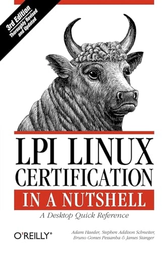 LPI Linux Certification in a Nutshell; James Stanger, Adam Haeder, Bruno Gomes Pessanha; 2010