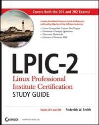 LPIC-2 Linux Professional Institute Certification Study Guide: Exams 201 an; Roderick W. Smith; 2011