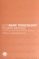 Lu's basic toxicology : fundamentals, target organs, and risk assessment; Frank C. Lu; 2002