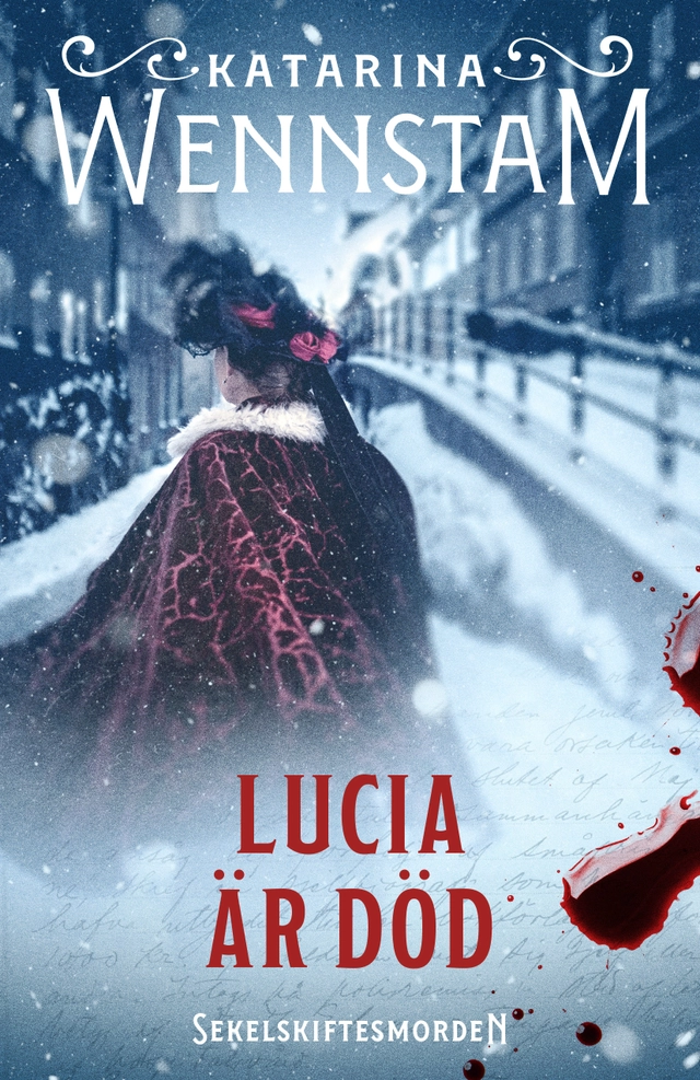 Lucia är död; Katarina Wennstam; 2025