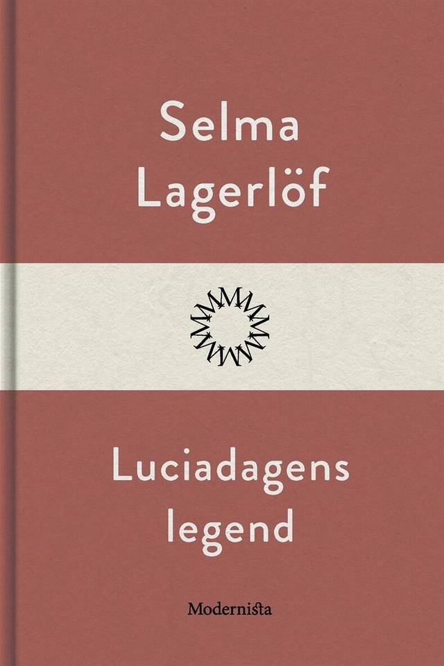 Luciadagens legend; Selma Lagerlöf; 2017