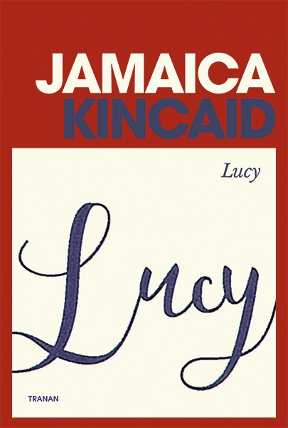 Lucy; Jamaica Kincaid; 2017