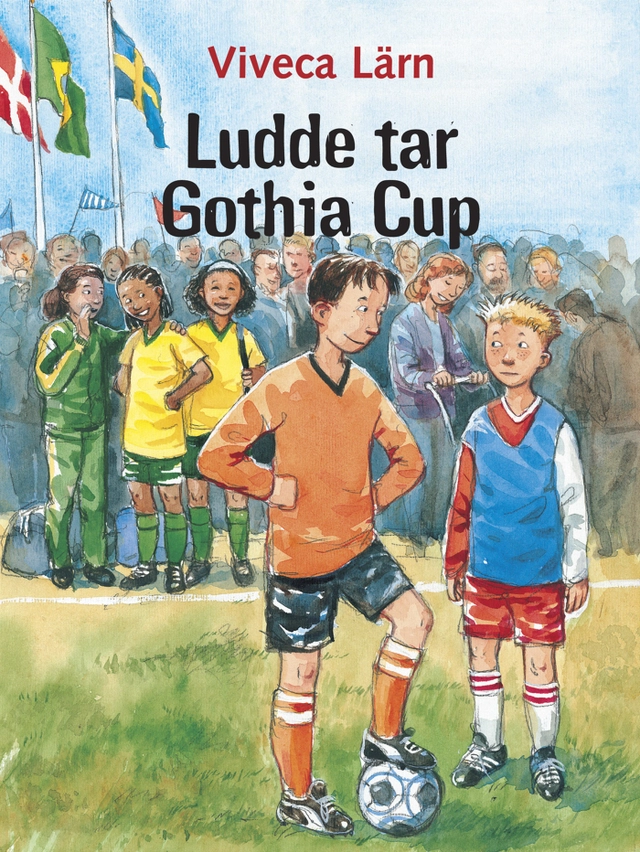 Ludde tar Gothia Cup; Viveca Lärn; 2006